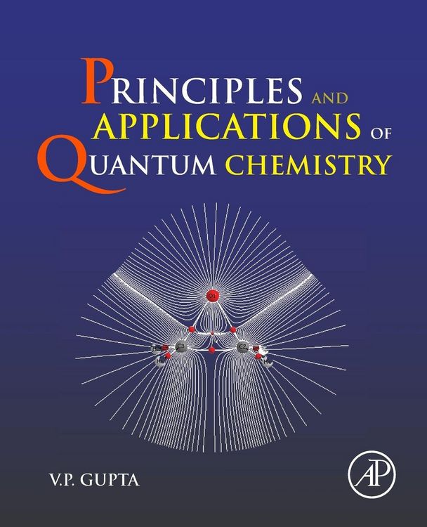 Produktbild: Principles and Applications of Quantum Chemistry
