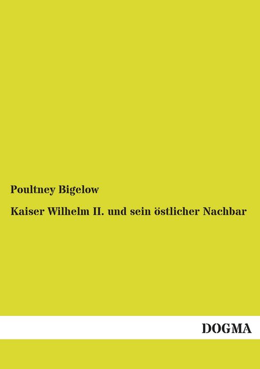 Produktbild: Kaiser Wilhelm II. und sein &ouml;stlicher Nachbar