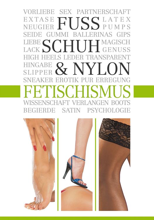 Produktbild: Fu&szlig;-, Schuh- & Nylon-Fetischismus