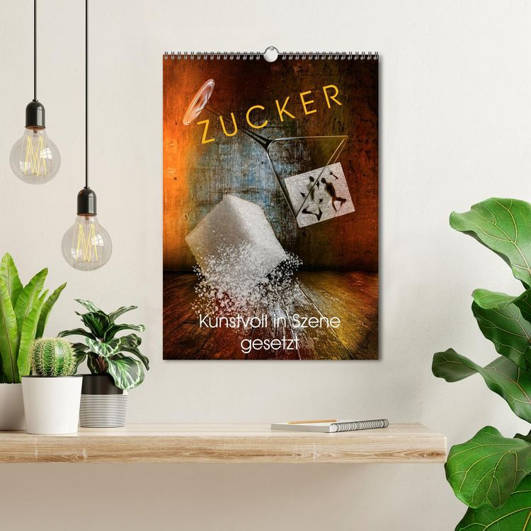 Produktbild: ZUCKER - kunstvoll in Szene gesetzt (Wandkalender 2026 DIN A3 hoch), CALVENDO Monatskalender