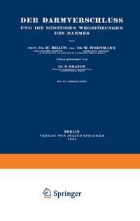 Produktbild: Der Darmverschluss und die Sonstigen Wegst&ouml;rungen des Darmes