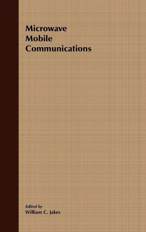 Produktbild: Microwave Mobile Communications (an IEEE Press Classic Reissue)
