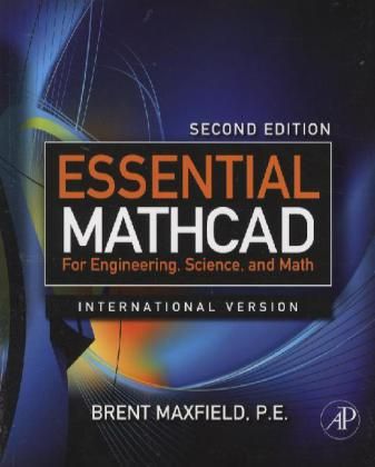 Produktbild: Maxfield, B: Essential Mathcad for Engineering, Science, and