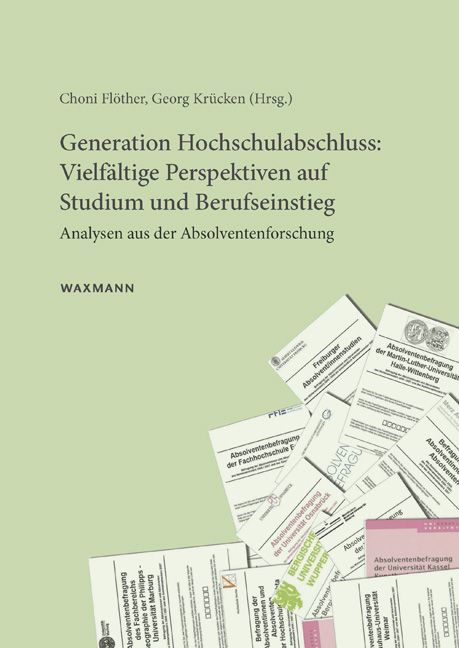 Produktbild: Generation Hochschulabschluss: Vielf&auml;ltige Perspektiven auf Studium und Berufseinstieg