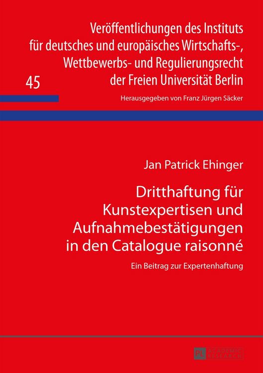 Produktbild: Dritthaftung f&uuml;r Kunstexpertisen und Aufnahmebest&auml;tigungen in den Catalogue raisonn&eacute;