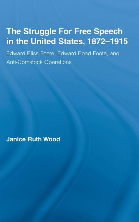 Produktbild: The Struggle for Free Speech in the United States, 1872-1915