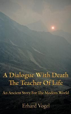 Produktbild: A Dialogue With Death The Teacher Of Life