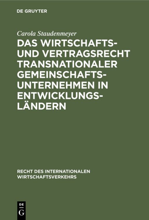 Produktbild: Das Wirtschafts- und Vertragsrecht transnationaler Gemeinschaftsunternehmen in Entwicklungsl&auml;ndern