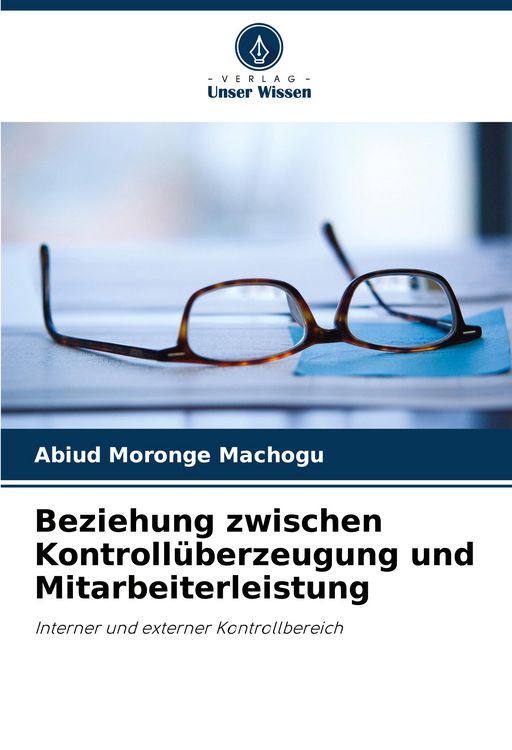 Produktbild: Beziehung zwischen Kontroll&uuml;berzeugung und Mitarbeiterleistung
