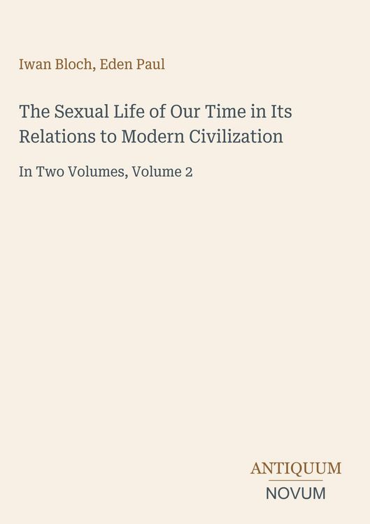Produktbild: The Sexual Life of Our Time in Its Relations to Modern Civilization