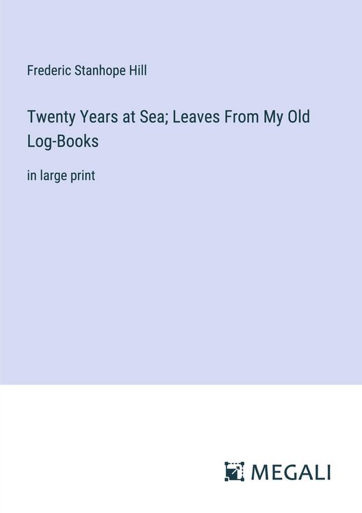 Produktbild: Twenty Years at Sea; Leaves From My Old Log-Books