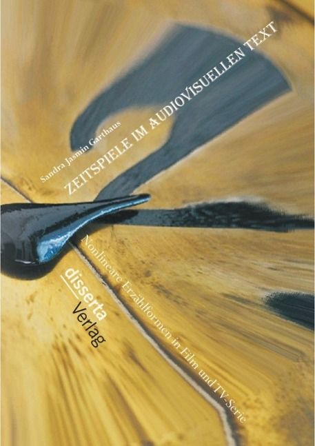 Produktbild: Zeitspiele im audiovisuellen Text: Nonlineare Erz&auml;hlformen in Film und TV-Serie