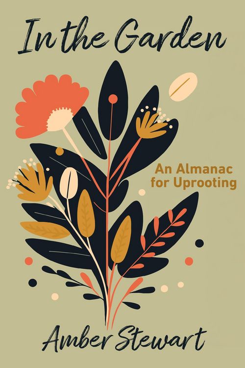 Produktbild: In the Garden: An Almanac for Uprooting