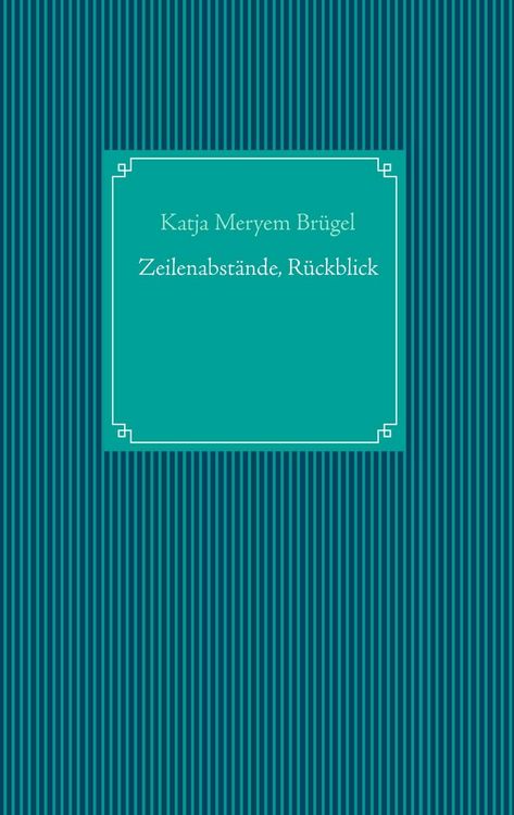 Produktbild: Zeilenabst&auml;nde, R&uuml;ckblick