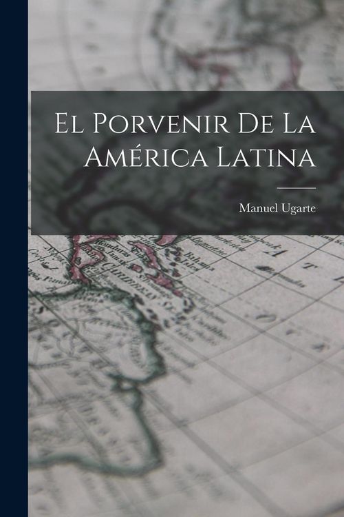 Produktbild: El Porvenir de la Am&eacute;rica Latina