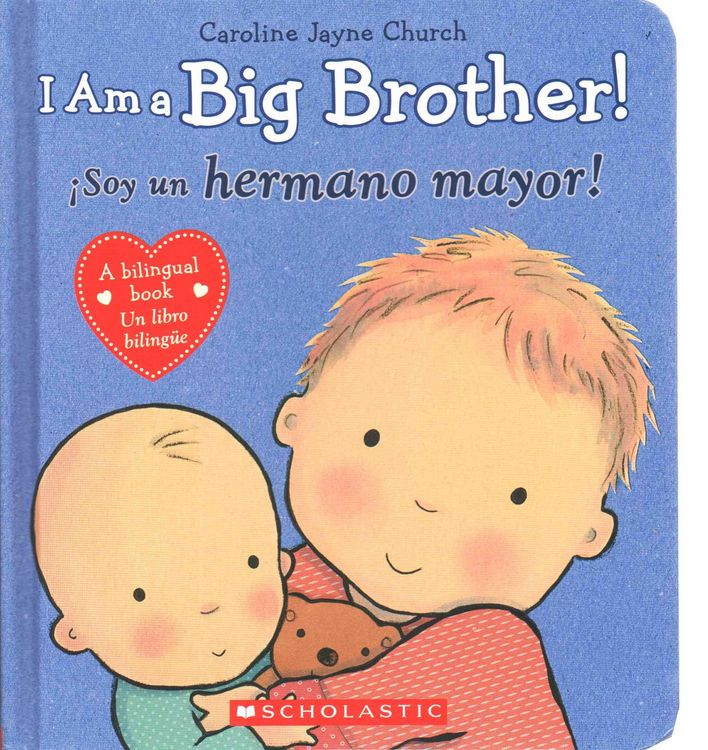 Produktbild: I Am a Big Brother! / &iexcl;Soy Un Hermano Mayor! (Scholastic Bilingual)