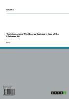 Produktbild: The International Wind Energy Business in Case of the Pfleiderer AG