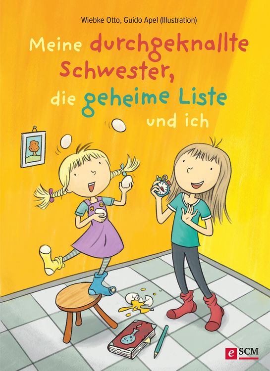 Produktbild: Meine durchgeknallte Schwester, die geheime Liste und ich