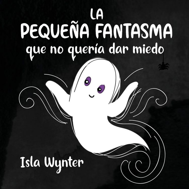 Produktbild: La Peque&ntilde;a Fantasma que no quer&iacute;a dar miedo