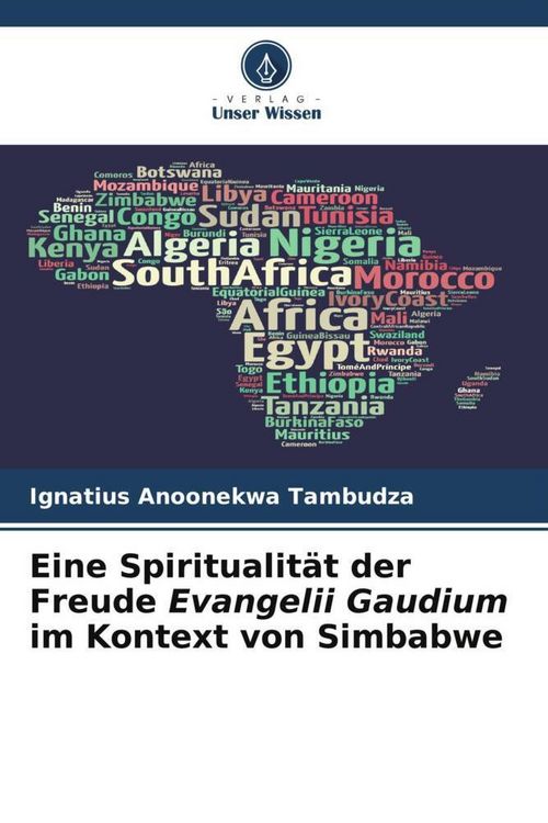 Produktbild: Eine Spiritualit&auml;t der Freude Evangelii Gaudium im Kontext von Simbabwe