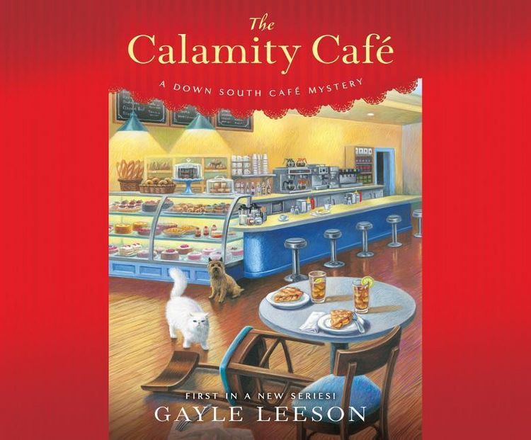 Produktbild: The Calamity Caf&egrave;: A Down South Cafs Mystery