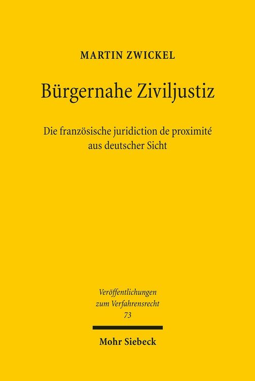 Produktbild: B&uuml;rgernahe Ziviljustiz: Die franz&ouml;sische juridiction de proximit&eacute; aus deutscher Sicht