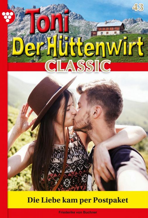Bild vom Artikel Toni der Hüttenwirt Classic 43 - Heimatroman vom Autor Friederike von Buchner