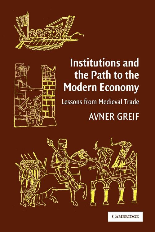 Produktbild: Institutions and the Path to the Modern Economy