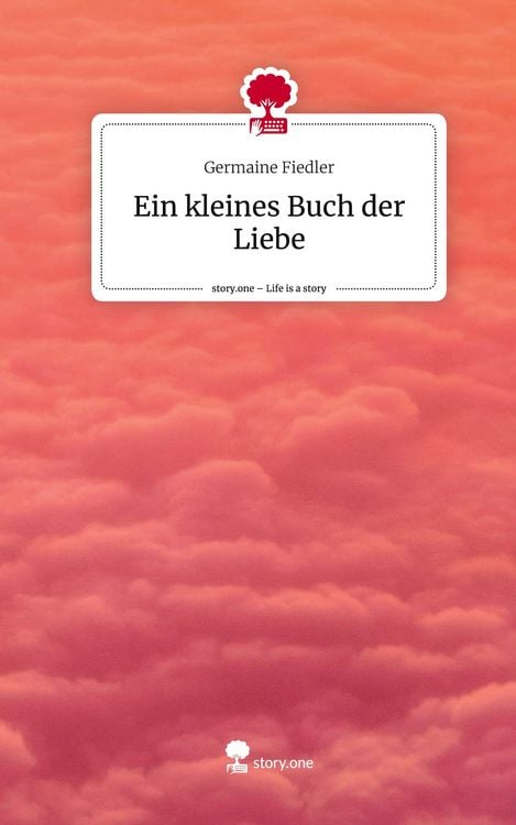 Produktbild: Ein kleines Buch der Liebe. Life is a Story - story.one