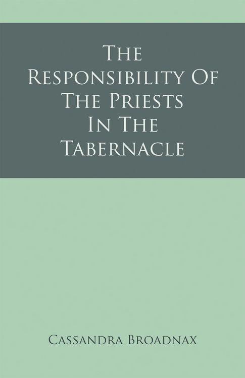 Produktbild: The Responsibility Of The Priests In The Tabernacle