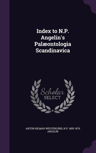 Produktbild: Index to N.P. Angelin's Pal&aelig;ontologia Scandinavica