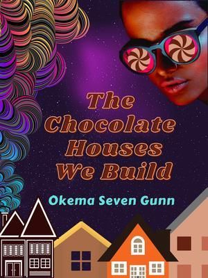 Produktbild: The Chocolate Houses We Build