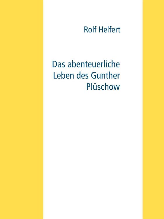 Produktbild: Das abenteuerliche Leben des Gunther Pl&uuml;schow