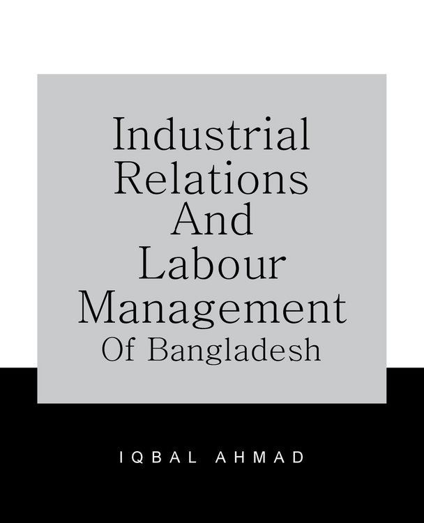 Produktbild: Industrial Relations and Labour Management of Bangladesh