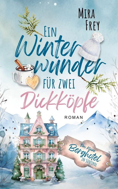 Produktbild: Ein Winterwunder f&uuml;r zwei Dickk&ouml;pfe - Ein wundervoller Liebesroman - nicht nur zur Weihnachtszeit