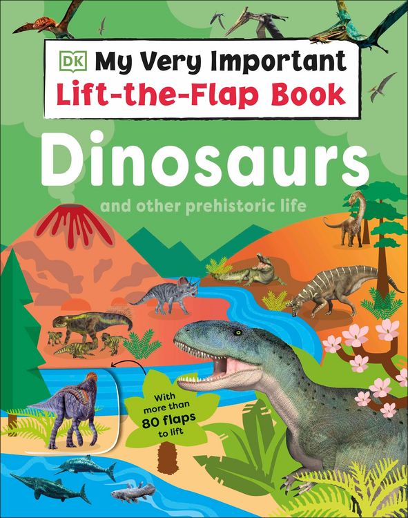Produktbild: My Very Important Lift-the-Flap Book: Dinosaurs and Other Prehistoric Life