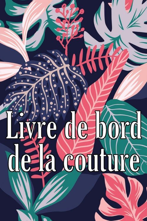 Produktbild: Livre de bord de la couture