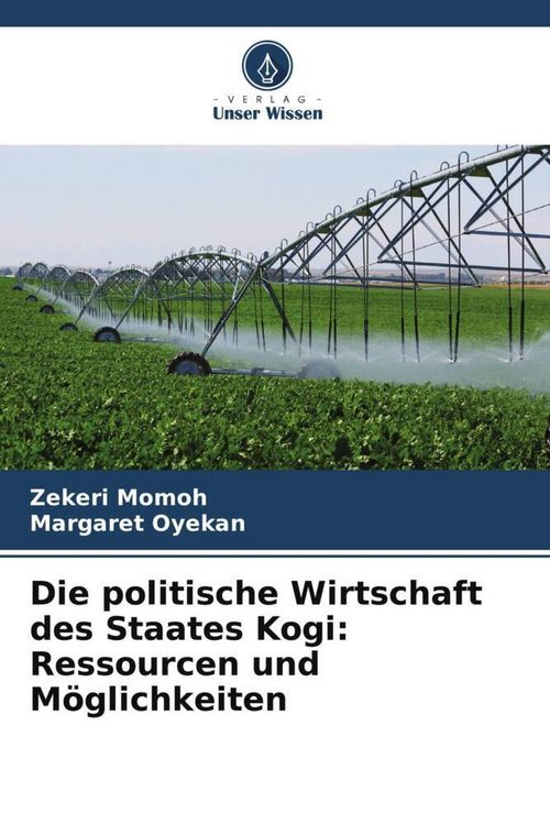 Produktbild: Die politische Wirtschaft des Staates Kogi: Ressourcen und M&ouml;glichkeiten