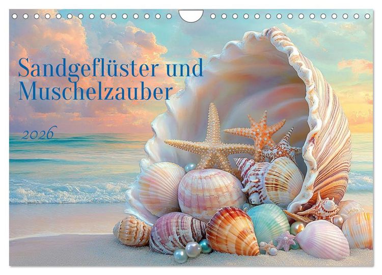 Produktbild: Sandgefl&uuml;ster und Muschelzauber (Wandkalender 2026 DIN A4 quer), CALVENDO Monatskalender