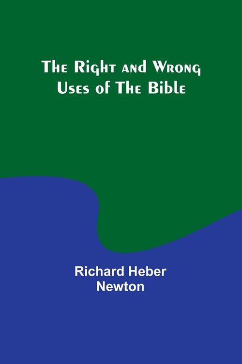 Produktbild: The Right and Wrong Uses of the Bible