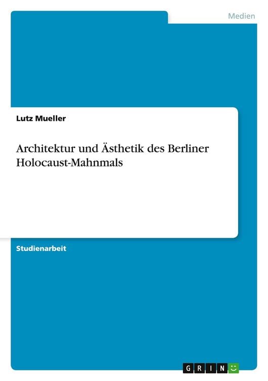 Produktbild: Architektur und &Auml;sthetik des Berliner Holocaust-Mahnmals