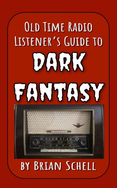 Produktbild: Old-Time Radio Listener's Guide to Dark Fantasy