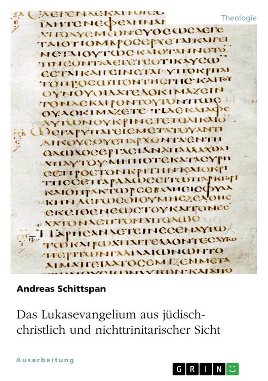 Produktbild: Das Lukasevangelium aus j&uuml;disch-christlich und nichttrinitarischer Sicht
