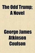 Produktbild: The Odd Trump; A Novel