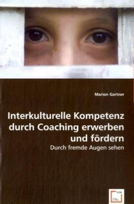 Produktbild: Gartner, M: Interkulturelle Kompetenz durch Coaching erwerbe