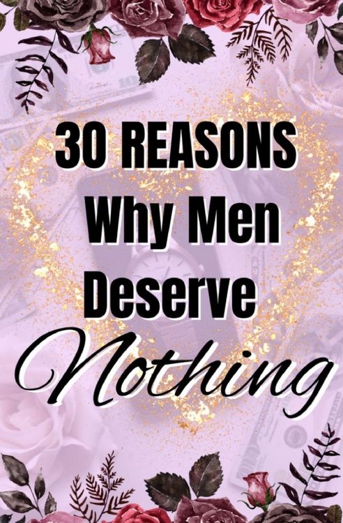 Produktbild: 30 Reasons Why Men Deserve Nothing