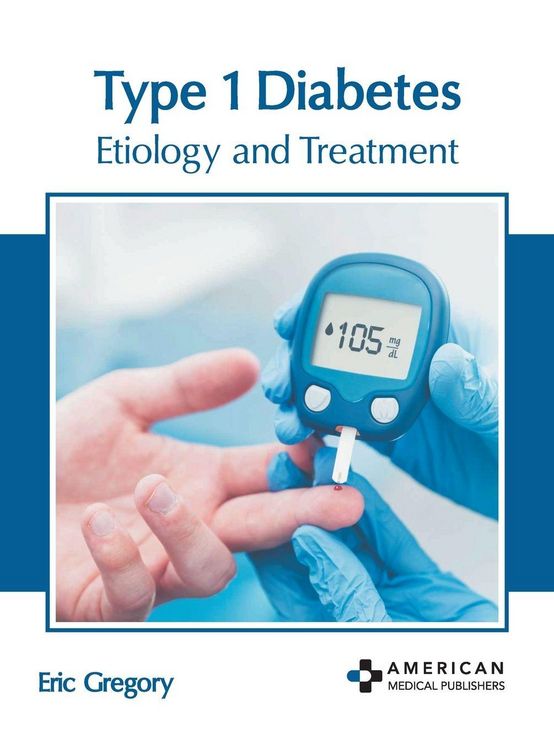 Produktbild: Type 1 Diabetes: Etiology and Treatment