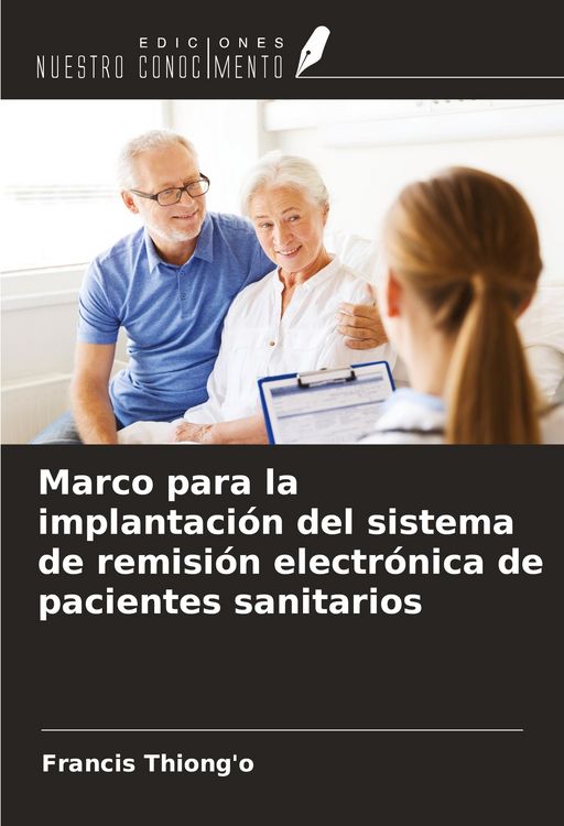 Produktbild: Marco para la implantaci&oacute;n del sistema de remisi&oacute;n electr&oacute;nica de pacientes sanitarios