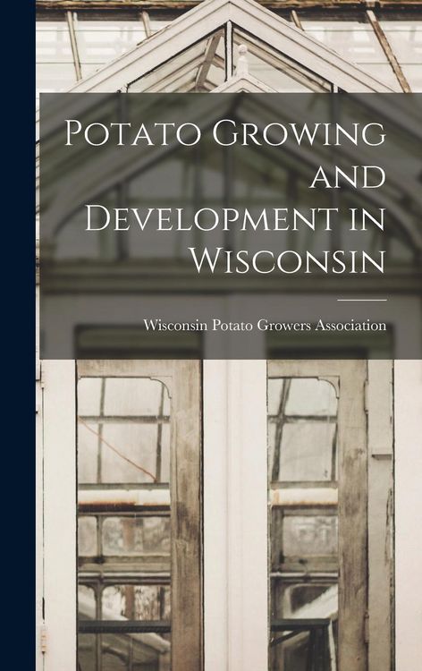 Produktbild: Potato Growing and Development in Wisconsin
