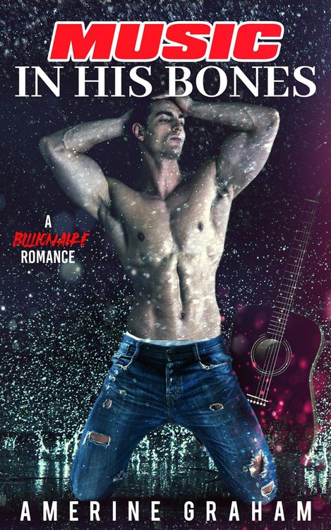 Produktbild: Music in his Bones (Billionaire Romance)
